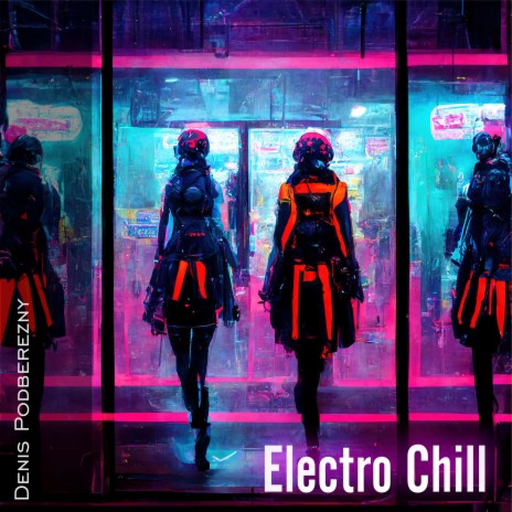 Electro Chill | Boomplay Music