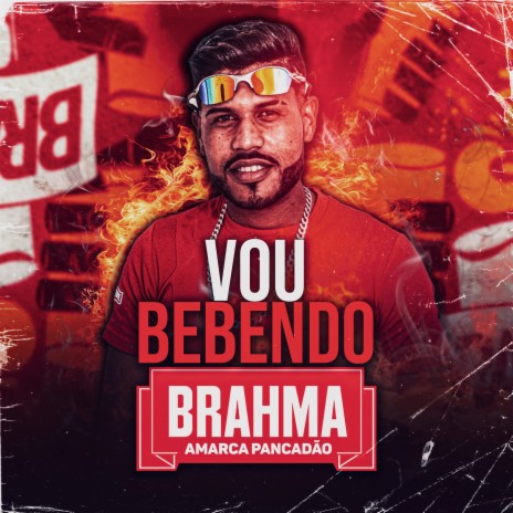 Eu Vou Bebendo Brahma | Boomplay Music