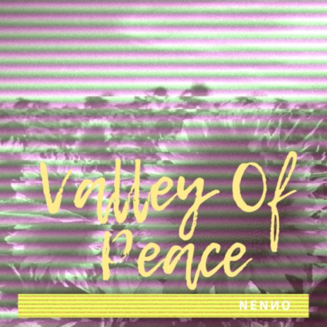 Valley Of Peace | Boomplay Music