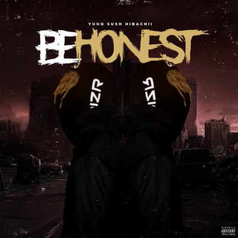 Be Honest | Boomplay Music