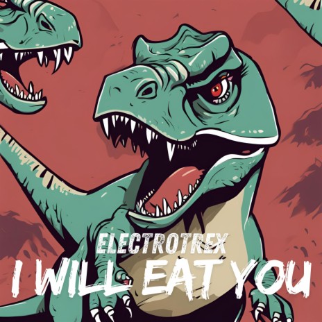 I Will Eat You | Boomplay Music