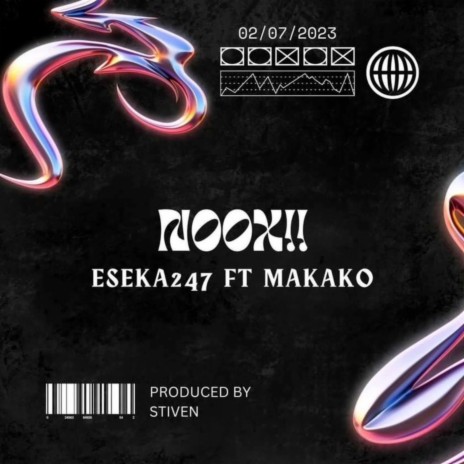 NOOX! ft. MAKAKO | Boomplay Music