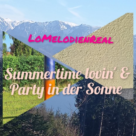 Summertime lovin' & Party in der Sonne | Boomplay Music