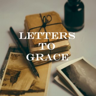 Letters to Grace