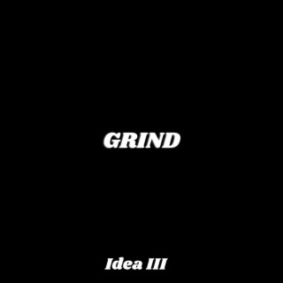 Grind