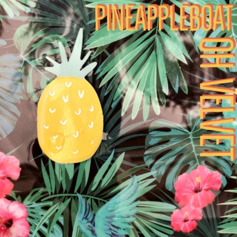 Pineappleboat