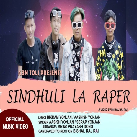 Sindhuli la Rapper ft. Serap Yonjan | Boomplay Music