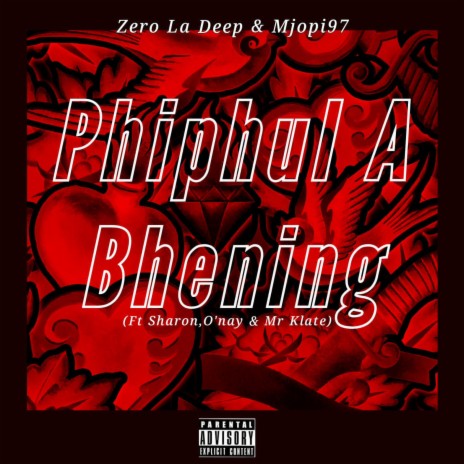 Phiphul A Bhening ft. Mjopi97, Sharon, O'nay & Mr Klate