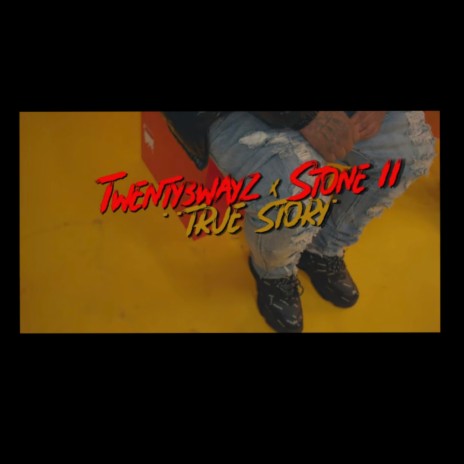 true story ft. stone II | Boomplay Music