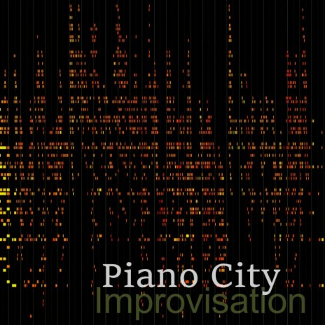 Piano City (Improvisation) | Boomplay Music