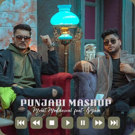 PUNJABI MASHUP MOHIT MODANWAL ft. aryam mishra | Boomplay Music