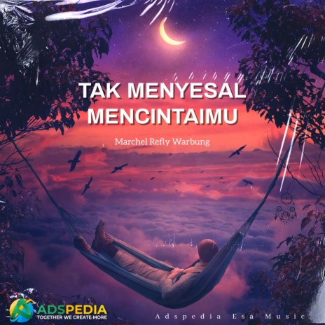 TAK MENYESAL MENCINTAIMU | Boomplay Music