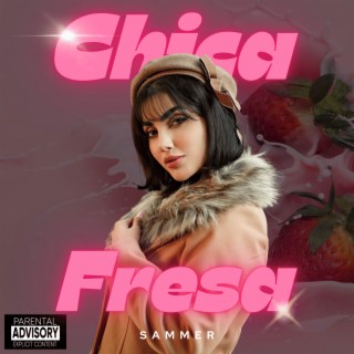Chica Fresa lyrics | Boomplay Music