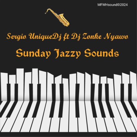 Sunday Jazzy Sounds ft. Dj Zonke Nyawo | Boomplay Music