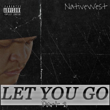 Let You Go Pt. 2 | Boomplay Music