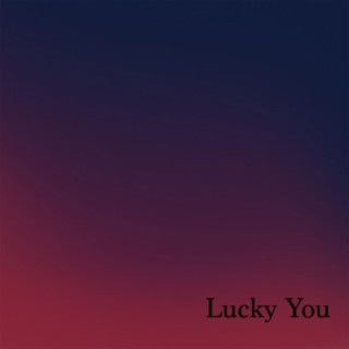 Lucky You