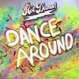 Dance Around lyrics | Boomplay Music