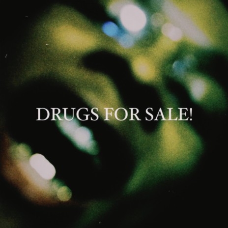 DRUGS FOR SALE!