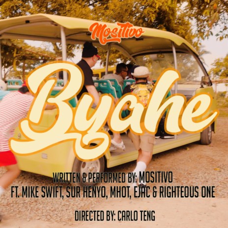Byahe (feat. Mike Swift, Sur Henyo, Mhot, Ejac, Righteous One & MOSITIVO) | Boomplay Music