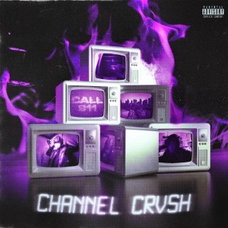 Channel Crvsh