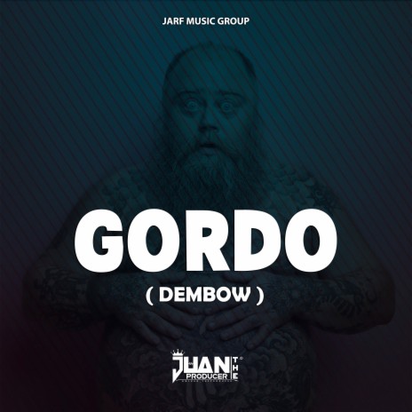 Gordo (Dembow) ft. Juan_Music | Boomplay Music