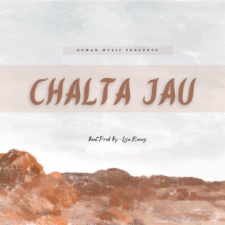 Chalta Jau lyrics | Boomplay Music