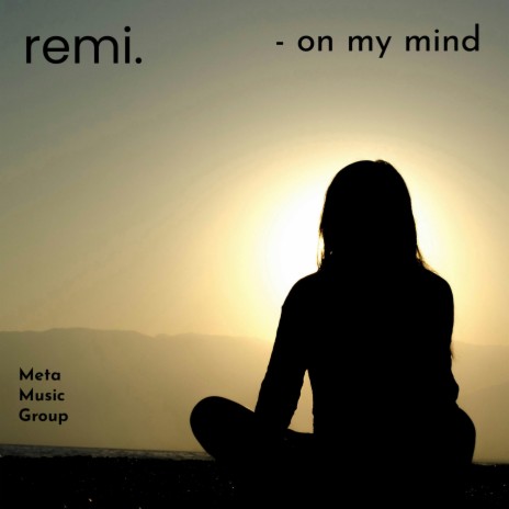 on my mind | Boomplay Music