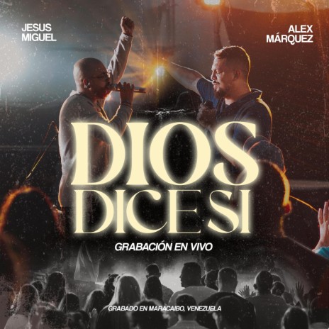 Dios dice si-live (Live) | Boomplay Music