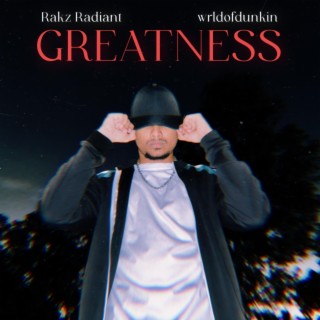 GREATNESS lyrics | Boomplay Music