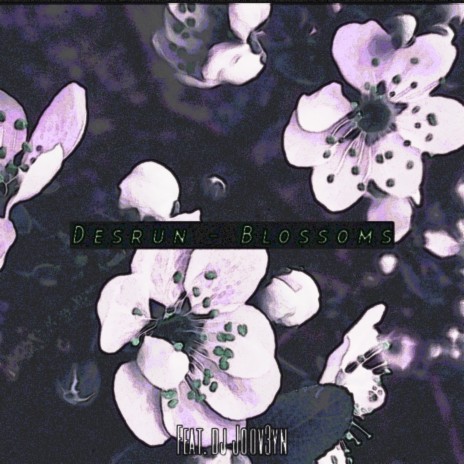 Blossoms ft. Desrun