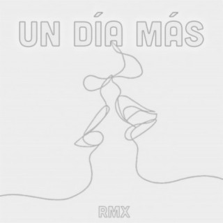 Un Día Más [Remix Oficial]