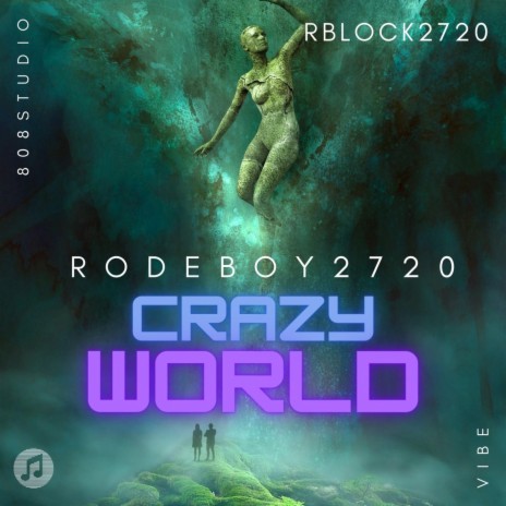 CRAZY WORLD | Boomplay Music