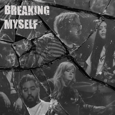 Breaking Myself | Boomplay Music