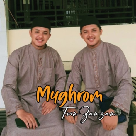 Mughrom ft. Zamzam | Boomplay Music