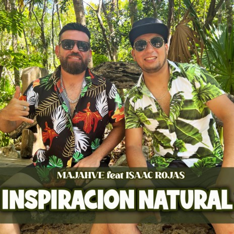 INSPIRACION NATURAL ft. Isaac Rojas | Boomplay Music