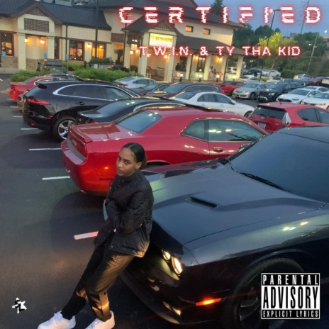 Certified (feat. Ty Tha Kid)