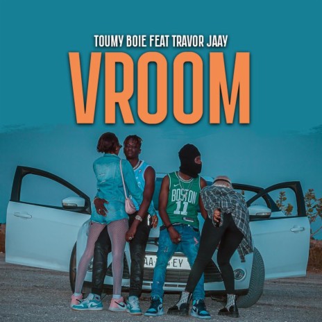 Vroom ft. Toumy boie