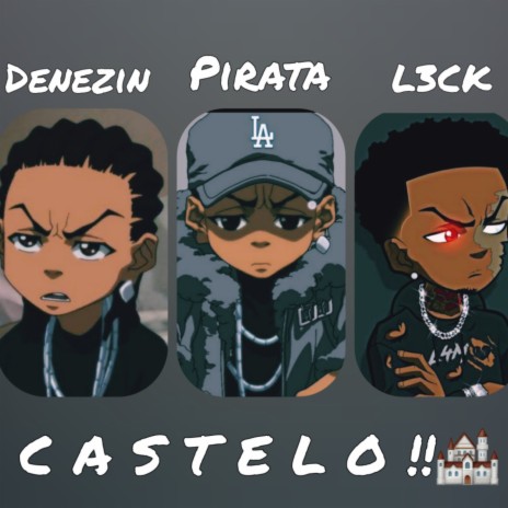 CASTELO ft. Denezin & Pirata | Boomplay Music