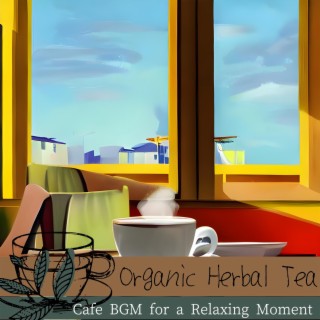 Cafe Bgm for a Relaxing Moment