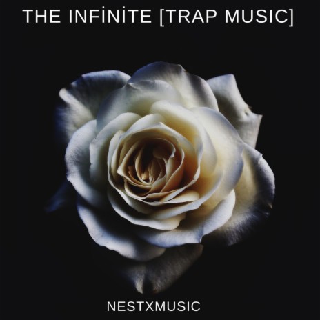 The Infinite (Trap Musıc)