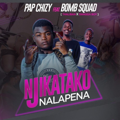Njikatako Napena (feat. Bomb Squad)