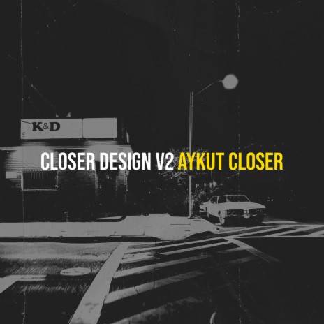 Closer Design V2 | Boomplay Music