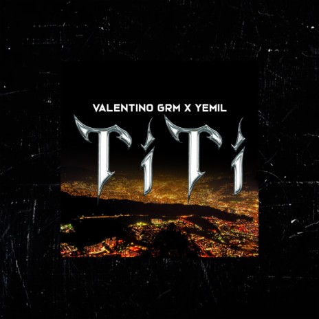 TITI ft. Yemil | Boomplay Music