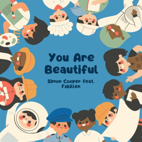 You Are Beautiful ft. FXkillen | Boomplay Music