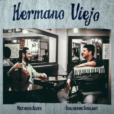 Hermano Viejo ft. Guilherme Goulart | Boomplay Music