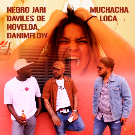 Muchacha Loca ft. Daviles de Novelda & DaniMFlow | Boomplay Music