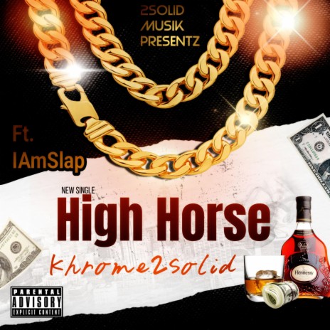 High Horse ft. IAmSlap | Boomplay Music