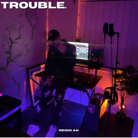 Trouble | Boomplay Music