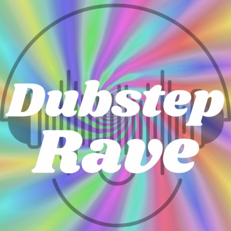 Dubstep Rave | Boomplay Music