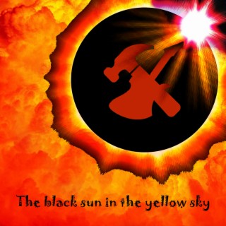 The Black Sun in the Yellow Sky